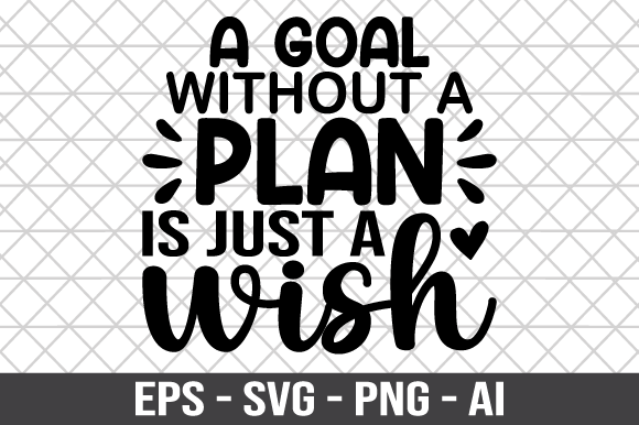 Review: A Goal Without a Plan SVG for Embroidery