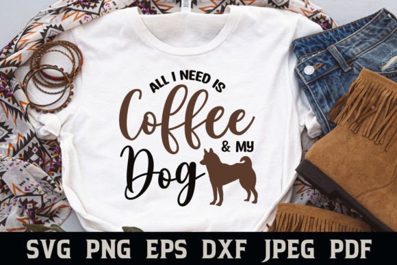Review: All I Need is Coffee and My Dog Quote Design