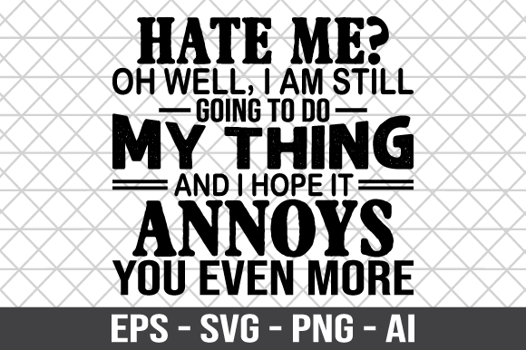 Review: Hate Me Oh Well I m Still Going to Do Design