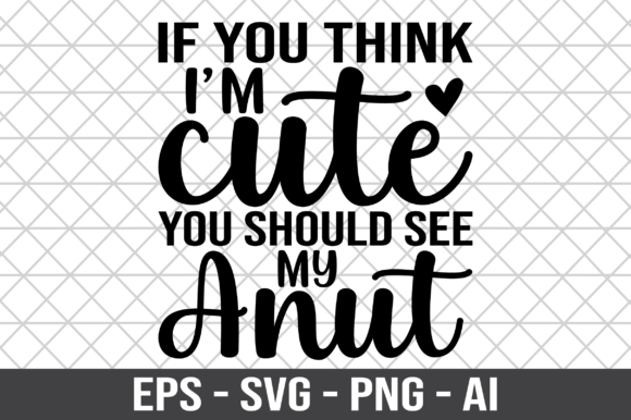 Review: If You Think I m Cute SVG for Embroidery