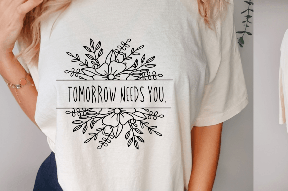 Review: Tomorrow Needs You SVG for Embroidery