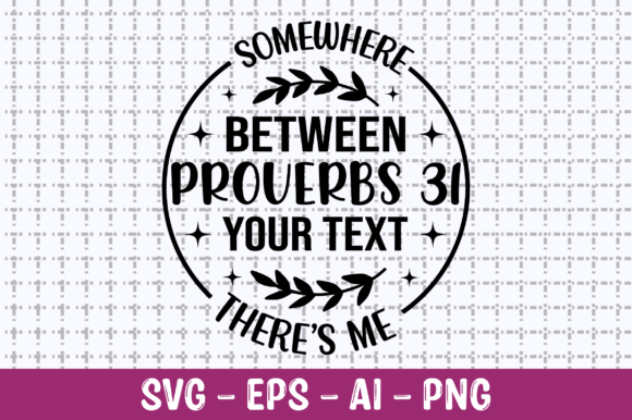 Reviewing the Somewhere Between Proverbs 31 SVG